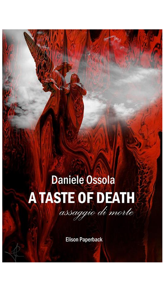 Copertina del romanzo distopico 'A taste of death' di Daniele Ossola
