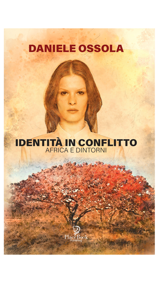 Copertina romanzo 'Identità in conflitto - Africa e dintorni' di Daniele Ossola