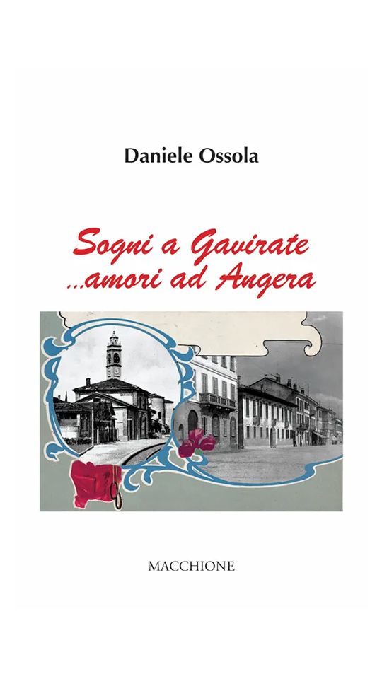 Copertina del romanzo 'Sogni a Gavirate amori ad Angera' di Daniele Ossola
